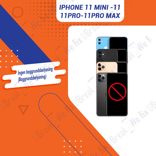 iPhone 11 Mini -11-11Pro-11Pro Max No backlight (Backlight fix)