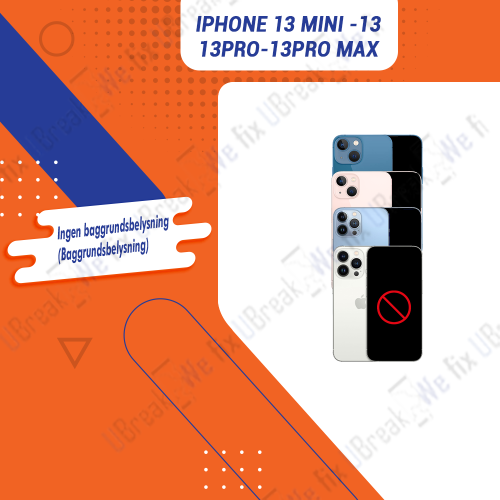 iPhone 13 Mini -13-13Pro-13Pro Max No backlight (Backlight fix)