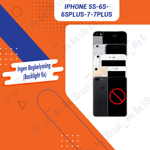 iPhone 5S-6s-6sPlus-7-7Plus No backlight (Backlight fix)