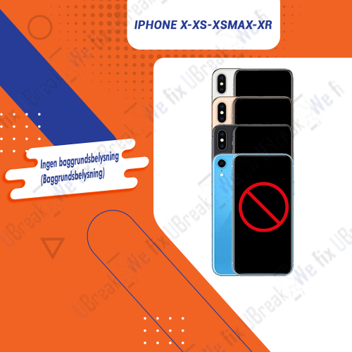 iPhone X-XS-XSMAX-XR No backlight (Backlight fix)